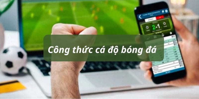 công thức cá độ bóng đá 88clb